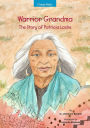 Warrior Grandma: The Story of Patricia Locke