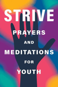 Title: Strive: Prayers and Meditations for Youth, Author: Bahai Publishing