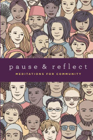 Title: Pause & Reflect: Meditations for Community, Author: One Voice Press