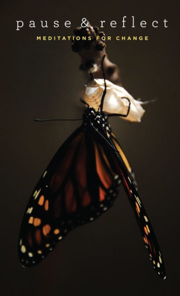 Pause&Reflect: Meditations for Change