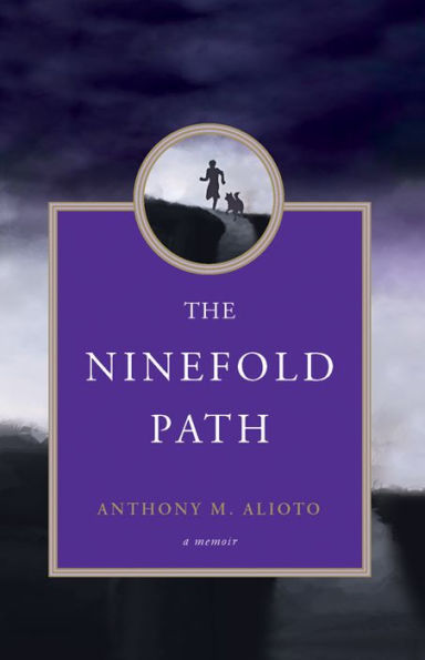 The Ninefold Path: A Memoir