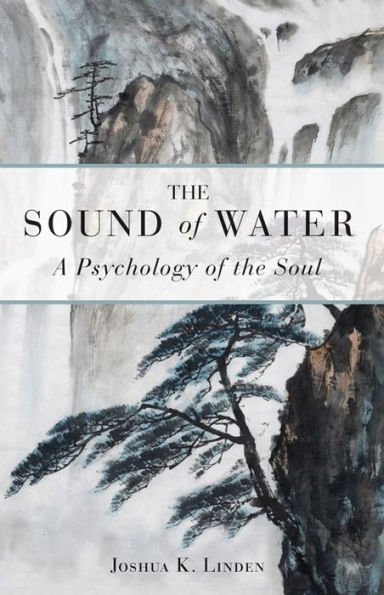 the Sound of Water: A Psychology Soul