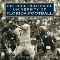 Title: Historic Photos of University of Florida Football, Author: Kevin McCarthy