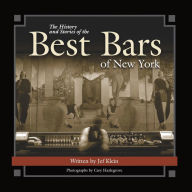 Title: The History and Stories of the Best Bars of New York, Author: Jef Klein