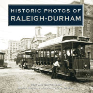 Title: Historic Photos of Raleigh-Durham, Author: Dusty Wescott