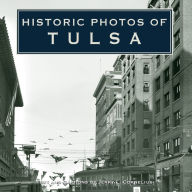 Title: Historic Photos of Tulsa, Author: Jerry Cornelius