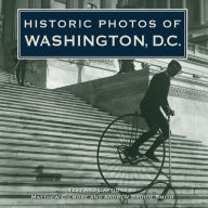 Title: Historic Photos of Washington, D.C., Author: Andrew B. Smith