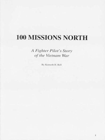 100 Missions North: A Fighter Pilot's Story of the Vietnam War