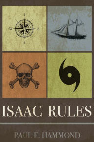Title: Isaac Rules, Author: Paul F. Hammond
