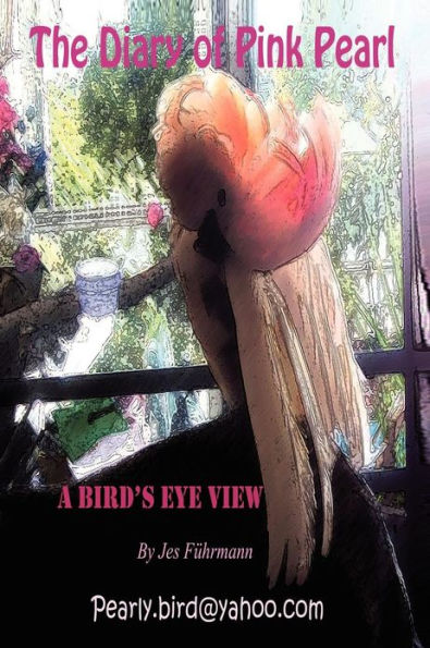 The Diary of Pink Pearl - A Bird's Eye View