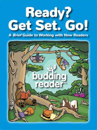 Title: Ready? Get Set. Go!: A Brief Guide to Working with New Readers, Author: Melinda Thompson