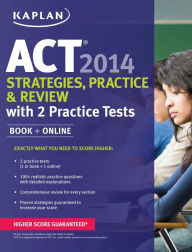 Best free audiobook download Kaplan ACT 2014 Strategies, Practice, and Review with 2 Practice Tests: book + online by Kaplan