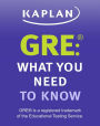 GRE: What You Need to Know: An Introduction to the GRE Revised General Test