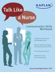 Title: Talk Like a Nurse: Communication Skills Workbook, Author: Susan Dandridge Bosher