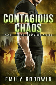 Title: Contagious Chaos, Author: Emily Goodwin
