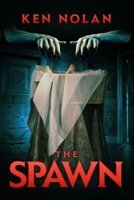 Title: The Spawn, Author: Ken Nolan