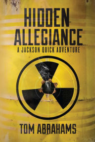 Title: Hidden Allegiance, Author: Tom Abrahams