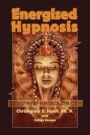 Energized Hypnosis: A 