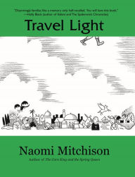 Title: Travel Light, Author: Naomi Mitchison