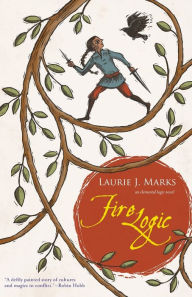 Title: Fire Logic: An Elemental Logic novel, Author: Laurie J. Marks