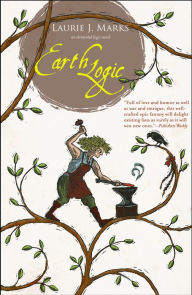 Title: Earth Logic: An Elemental Logic novel, Author: Laurie J. Marks