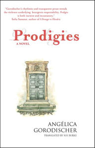 Title: Prodigies: a novel, Author: Angelica Gorodischer