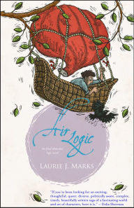 Title: Air Logic: a novel, Author: Laurie J. Marks