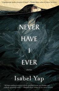 Title: Never Have I Ever, Author: Isabel Yap