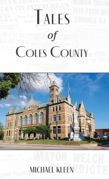 Tales of Coles County, Illinois