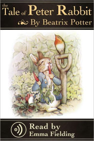 Title: The Tale of Peter Rabbit - Read Aloud, Author: Beatrix Potter