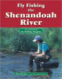 Fly Fishing the Shenandoah River: An Excerpt from Fly Fishing Virginia