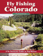 Fly Fishing Colorado: A No Nonsense Guide to Top Waters