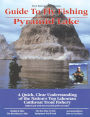 Guide to Fly Fishing Pyramid Lake: A Quick, Clear Understanding of the Nation's Top Lahontan Cutthroat Trout Fishery