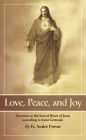 Love, Peace, and Joy: Devotion to the Sacred Heart of Jesus According to Saint Gertrude the Great