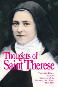 Title: Thoughts of Saint Thérèse, Author: St. Therese of Lisieux