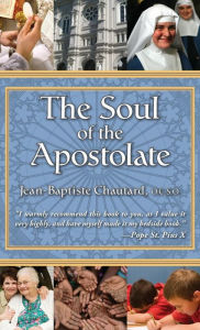 Title: The Soul of The Apostolate, Author: Anonymous