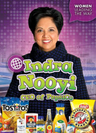 Title: Indra Nooyi: CEO of PepsiCo, Author: Paige V. Polinsky