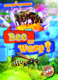 Title: Bee or Wasp?, Author: Kirsten Chang