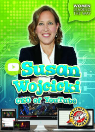 Title: Susan Wojcicki: CEO of YouTube, Author: Kate Moening