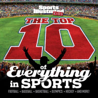 Top 10 of Everything in Sports