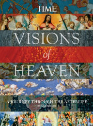 Title: TIME Visions of Heaven, Author: Lisa Miller