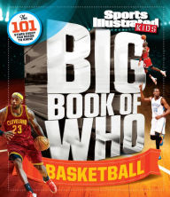 Title: Big Book of WHO Basketball, Author: The Editors of Sports Illustrated Kids