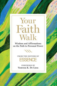 Title: Your Faith Walk: Wisdom and Affirmations on the Path to Personal Power, Author: Facts