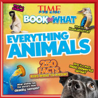 Title: Everything Animals (Time for Kids Book of What), Author: TIME for Kids