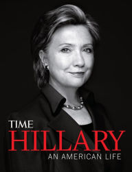 Title: TIME Hillary Clinton, Author: The Editors of TIME Magazine