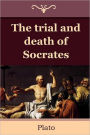 The Trial and Death of Socrates