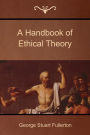 A Handbook of Ethical Theory