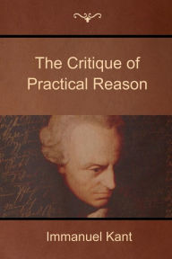 Title: The Critique of Practical Reason, Author: Immanuel Kant