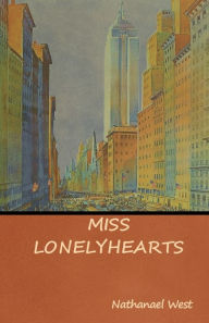Title: Miss Lonelyhearts, Author: Nathanael West