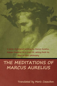 Title: The Meditations of Marcus Aurelius, Author: Aurelius Marcus